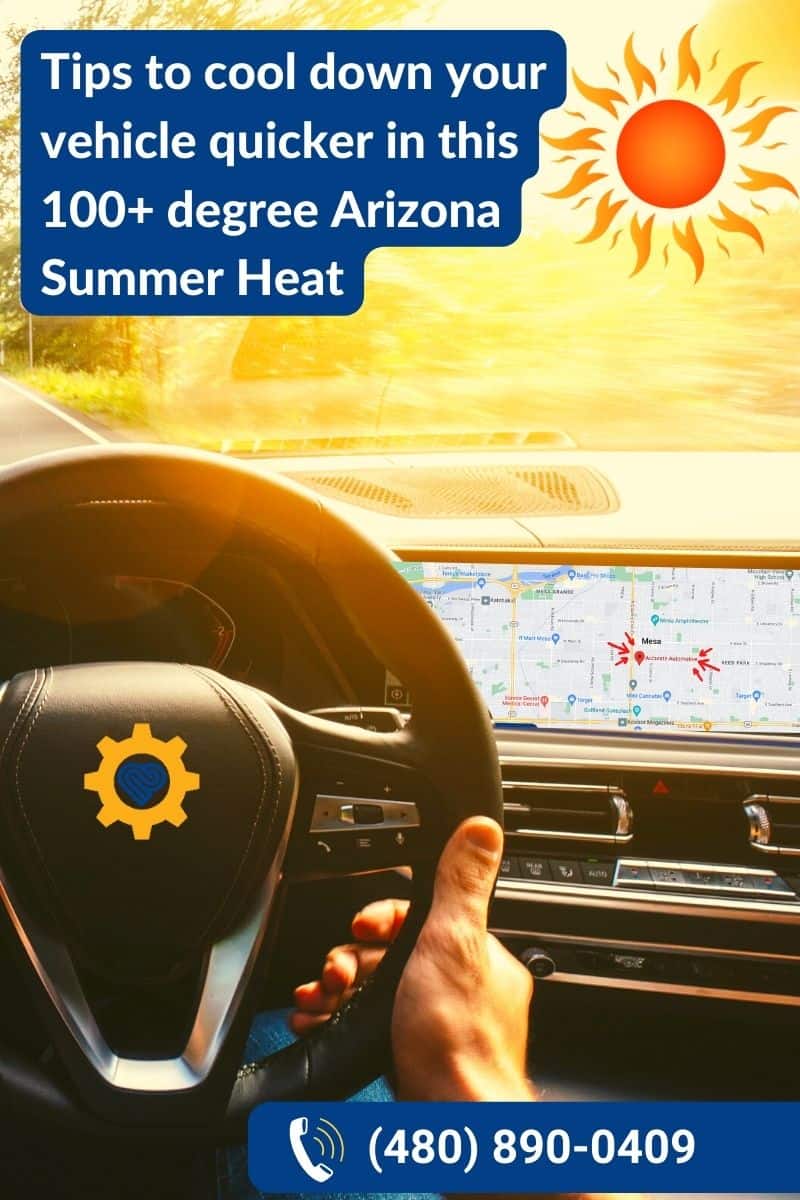 Tips to cool down your vehicle quicker in this 100+ degree Arizona Summer Weather