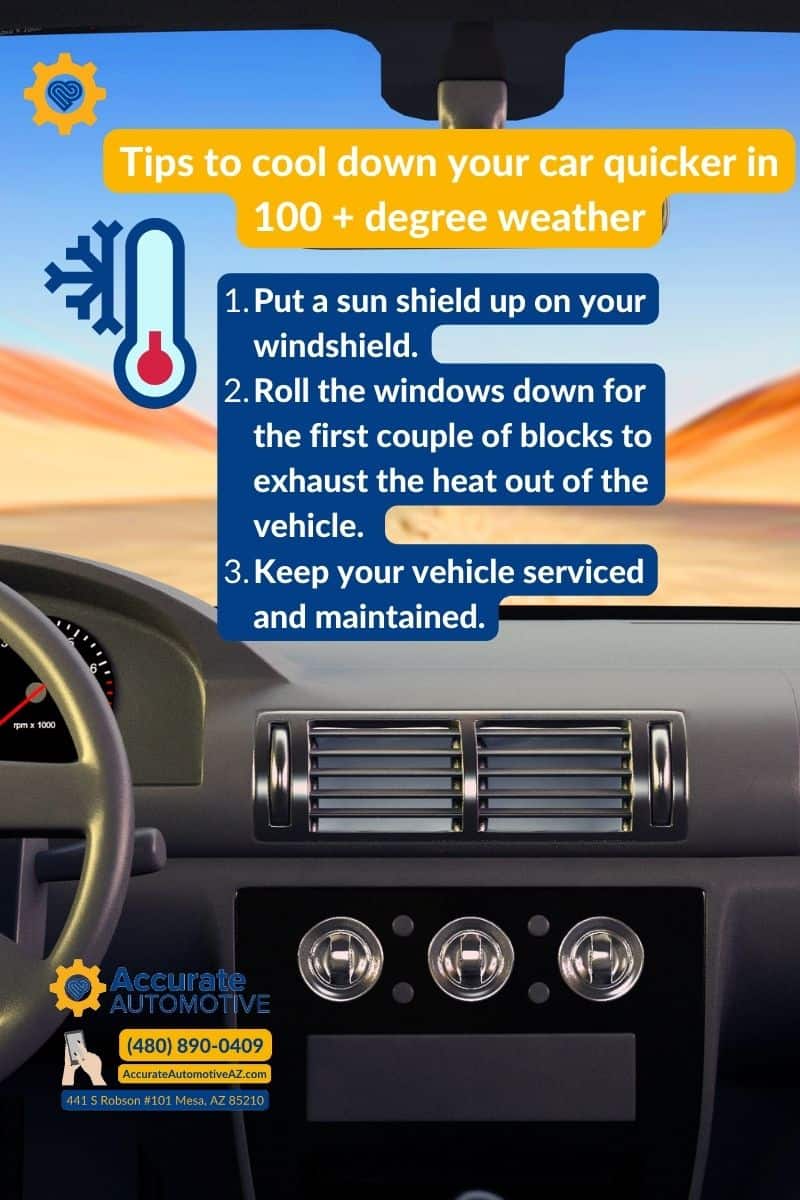 3 Tips to cool down your car quicker in this 100+ degree weather from Lee and Kelli Weatherby Accurate Automotive Mesa, Arizona + Full Service Auto Shop you can trust + Best Auto Shop + 30 years in business + 480 890